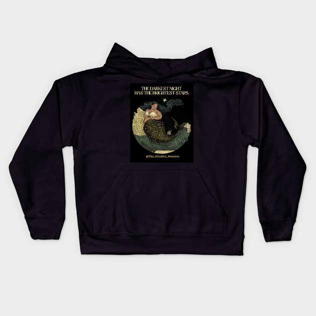 The darkest night has the brightest stars (option with background) Kids Hoodie by The Mindful Maestra